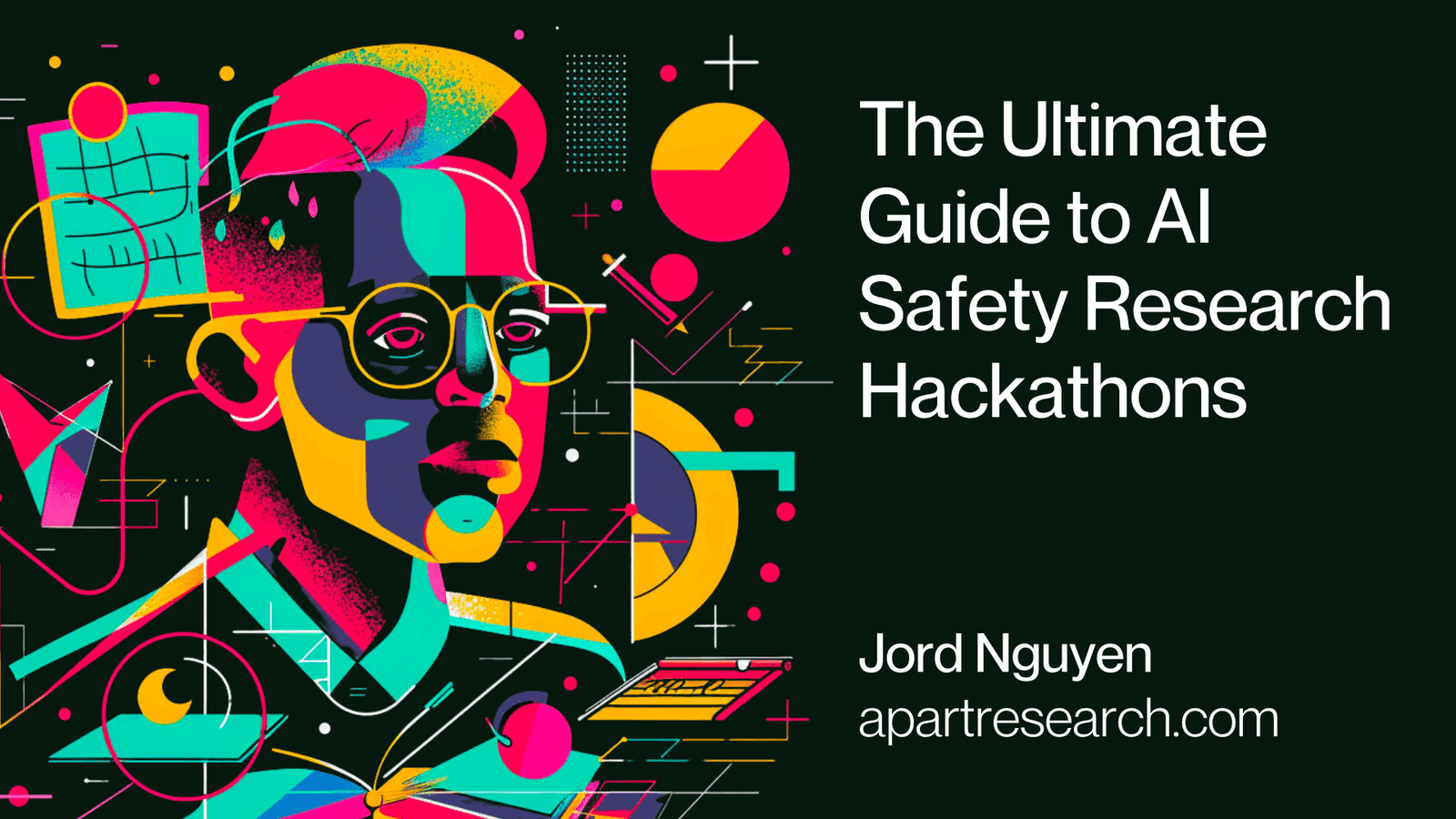 The ultimate guide to AI safety research hackathons