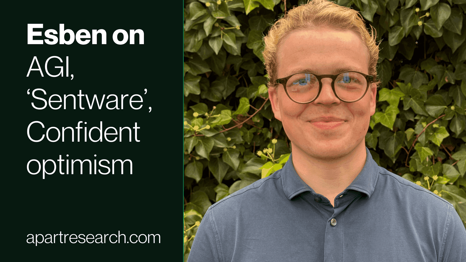 Esben on AGI, 'Sentware', and Confident optimism