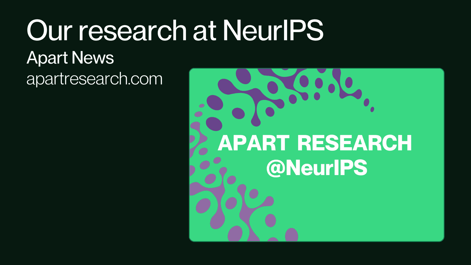 Apart News: our research at NeurIPS