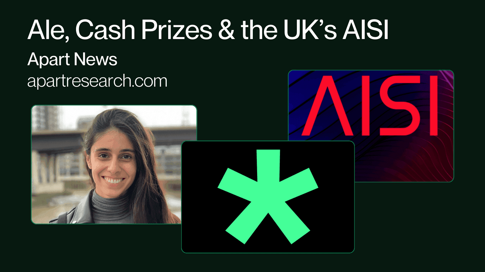 Apart News: Ale, Cash Prizes & the UK’s AISI